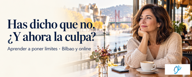 Has dicho que no. ¿Y ahora la culpa? Aprender a poner límites en Bilbao y online. Imagen ilustrativa junto a la ría y anagrama original de Bravo de Medina.